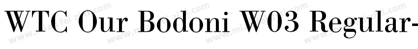 WTC Our Bodoni W03 Regular字体转换